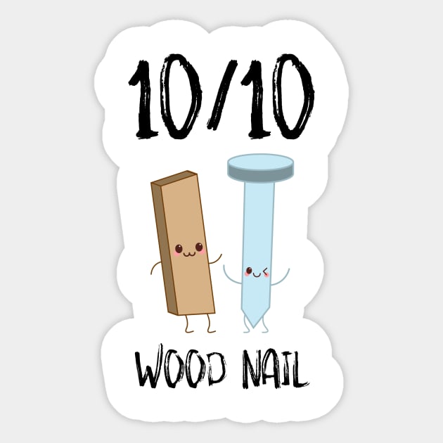 10/10 Wood Nail Sticker by SusurrationStudio